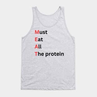 Carnivore Must Eat All the Protein Tank Top